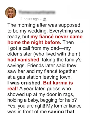 “My Fiancé Vanished with My Sister the Day Before Our Wedding—He Came Back a Year Later in Tears”
