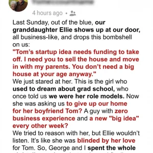 Our Granddaughter Wanted Us to Sell Our Home for Her Boyfriend — Here’s What We Told Her