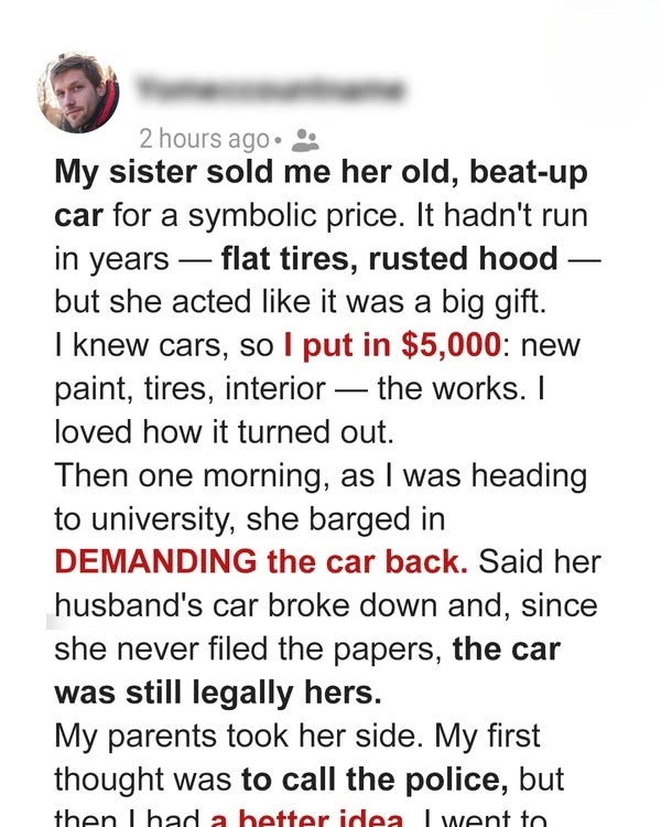 My Sister Reclaimed the Car She Sold Me — But She Didn’t Expect My Payback