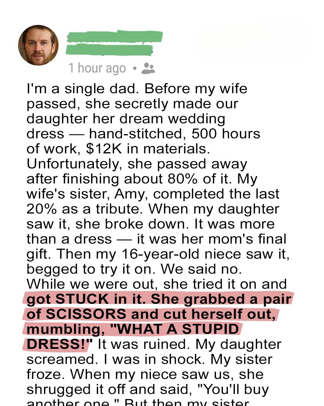 My Niece Messed Up the Wedding Dress My Late Wife Made for Our Daughter – She Was Quickly Corrected