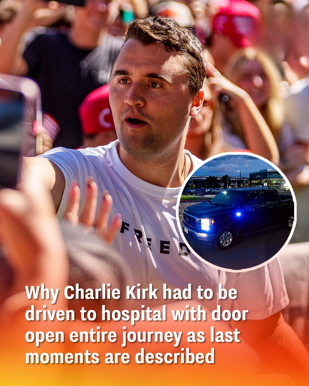 Why Charlie Kirk Was Rushed to Hospital with Door Open During Entire Journey as Final Moments Are Recalled