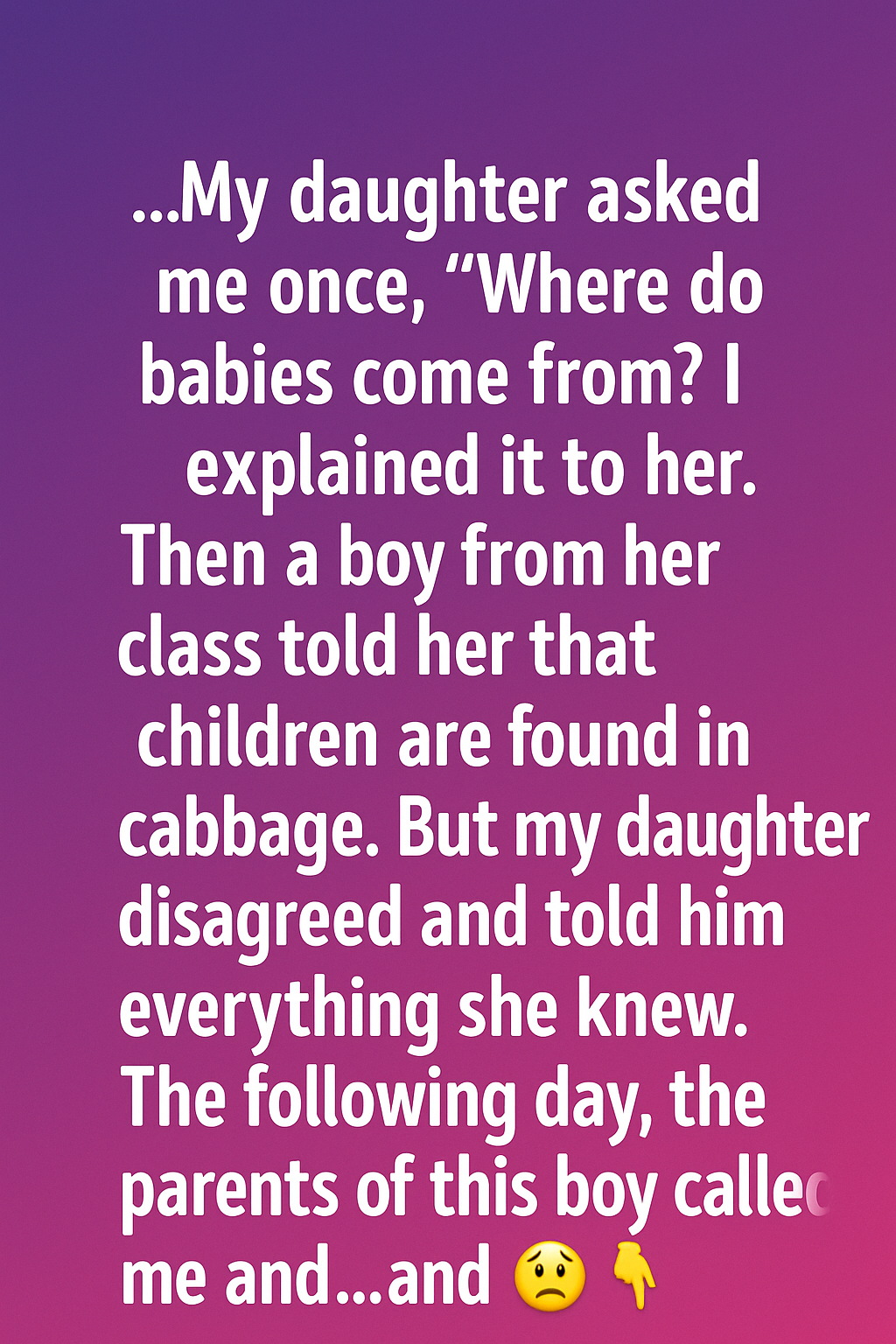 The Day My Daughter Learned About Life’s Little Mysteries