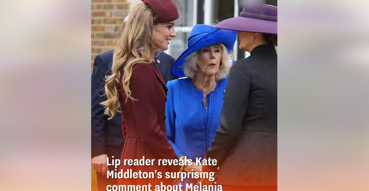 Lip Reader Shares Kate Middleton’s Sweet Comment on Melania Trump’s Outfit During UK Visit