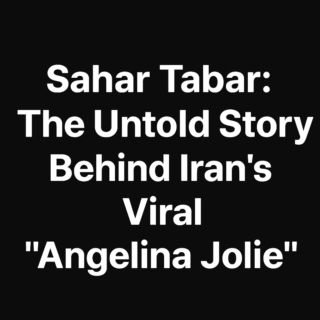 Sahar Tabar: The Real Story Behind a Viral Internet Persona