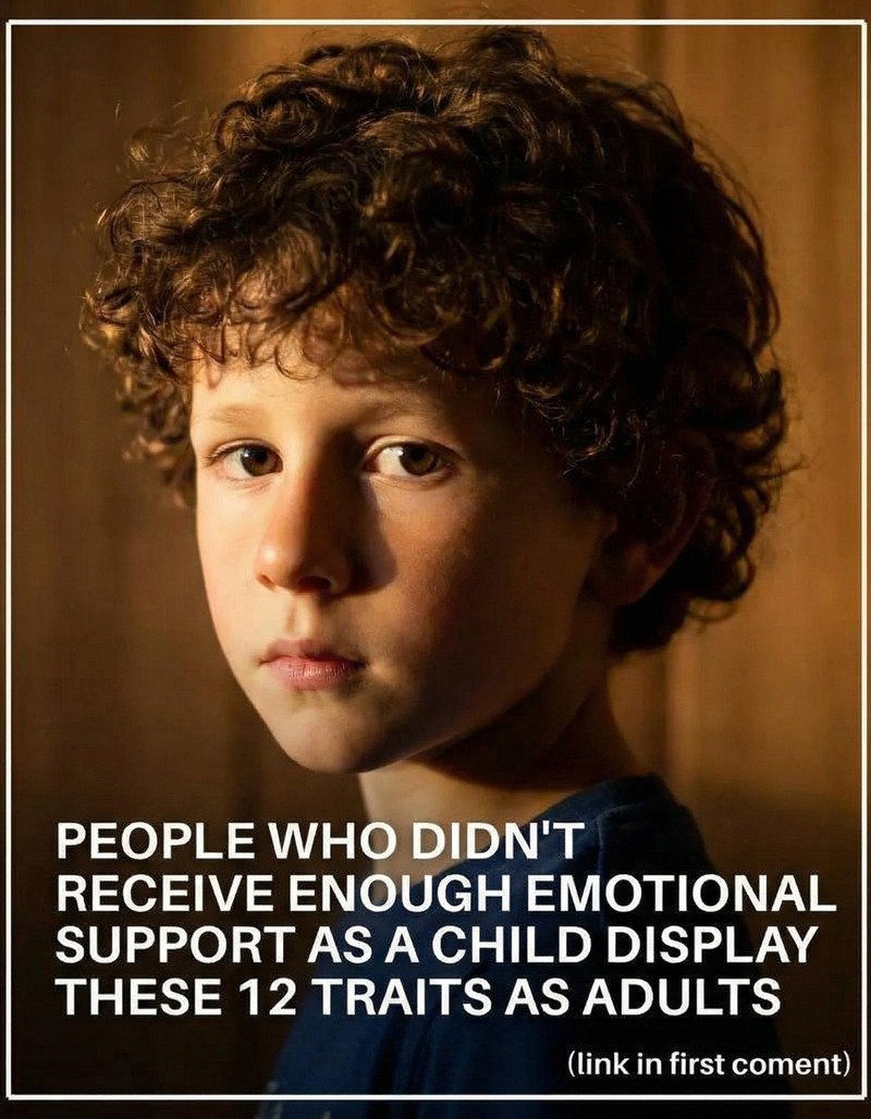 12 Common Traits in Adults Who Experienced Limited Emotional Support Growing Up