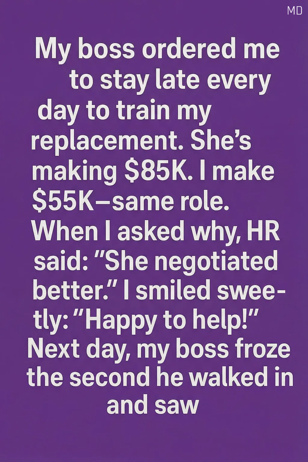 I Was Asked to Train My Replacement — It Taught Me an Unexpected Lesson About Knowing My Worth