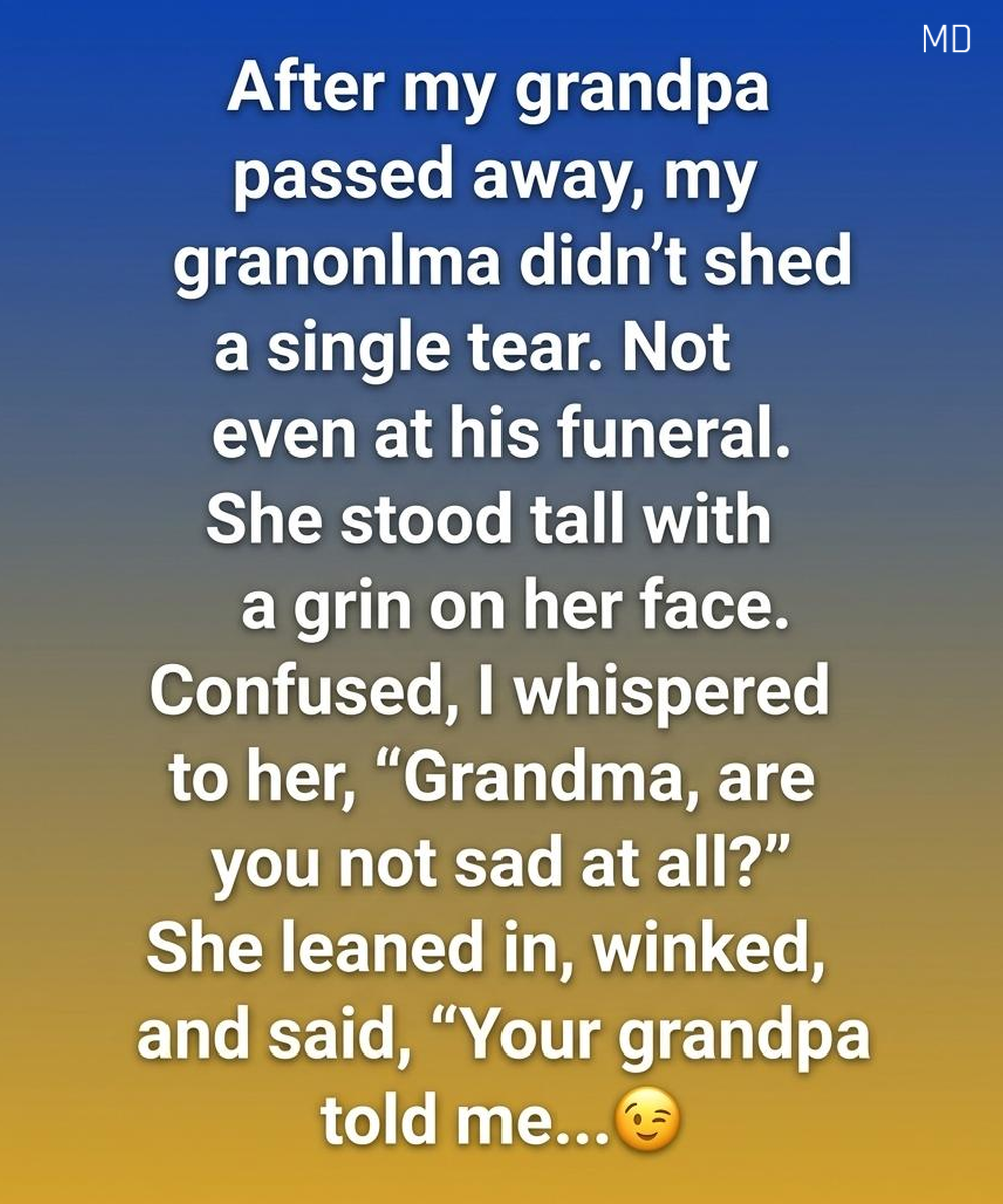 At My Grandfather’s Funeral, My Grandmother Smiled Instead of Crying—Then She Told Me Why