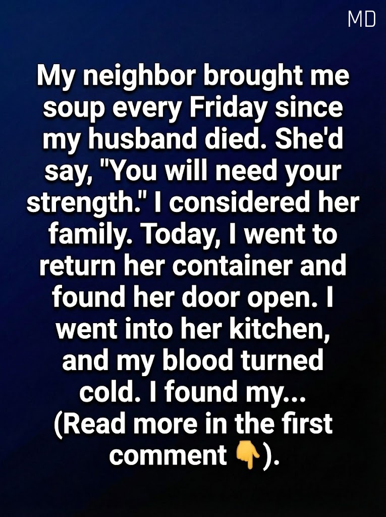 My Neighbor Brought Me Soup Every Week—One Day, I Discovered the Thoughtful Reason Behind It